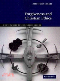 Forgiveness and Christian Ethics