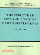 The Structure, Size and Costs of Urban Settlements