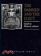 The Damned and the Elect:Guilt in Western Culture