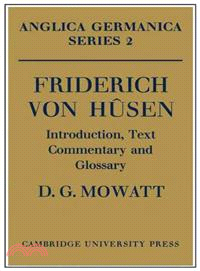 Friderich von Hûsen: Introduction, Text, Commentary and Glossary