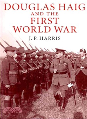 Douglas Haig and the First World War