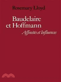 Baudelaire et Hoffmann:Affinités et Influences