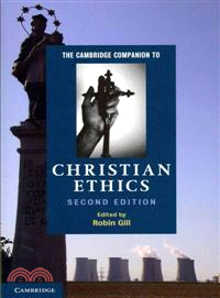 The Cambridge Companion to Christian Ethics