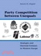 Party Competition between Unequals:Strategies and Electoral Fortunes in Western Europe