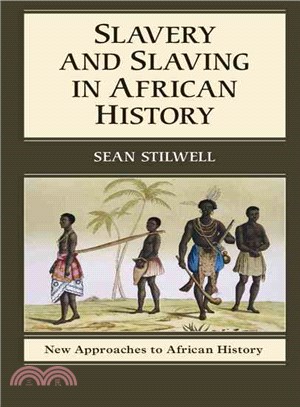 Slavery and Slaving in African History