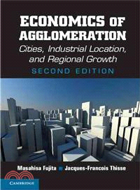 Economics of Agglomeration ― Cities, Industrial Location, and Globalization