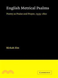 English Metrical Psalms:Poetry as Praise and Prayer, 1535-1601