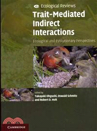 Trait-Mediated Indirect Interactions―Ecological and Evolutionary Perspectives
