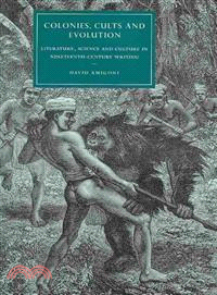 Colonies, Cults and Evolution:Literature, Science and Culture in Nineteenth-Century Writing