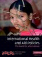 International Health and Aid Policies:The Need for Alternatives