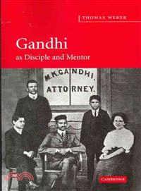 Gandhi as Disciple and Mentor