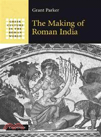 The Making of Roman India