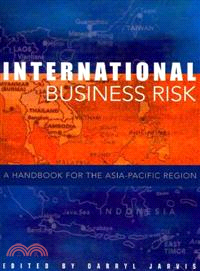 International Business Risk:A Handbook for the Asia-Pacific Region