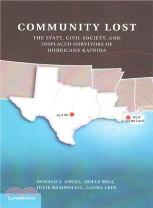 Community Lost ― The State, Civil Society, and Displaced Survivors of Hurricane Katrina