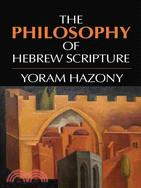 The Philosophy of Hebrew Scripture