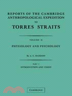 Reports of the Cambridge Anthropological Expedition to Torres Straits 2 Part Set(Volume 2, Physiology and Psychology)