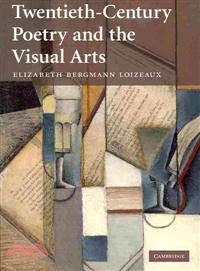 Twentieth-Century Poetry and the Visual Arts