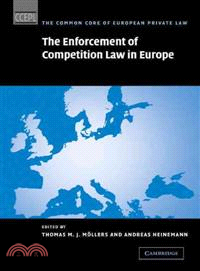 The Enforcement of Competition Law in Europe