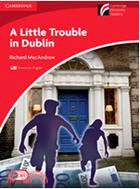 CDR1: A Little Trouble in Dublin