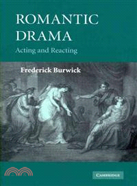 Romantic Drama:Acting and Reacting