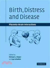 Birth, Distress and Disease:Placental-Brain Interactions
