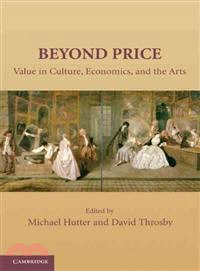 Beyond Price ─ Value in Culture, Economics, and the Arts