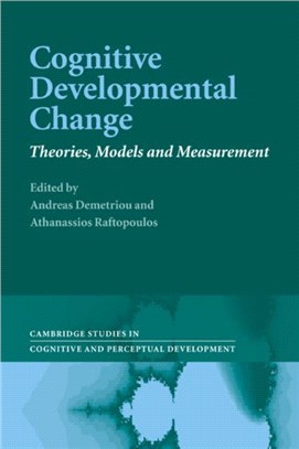 Cognitive Developmental Change:Theories, Models and Measurement