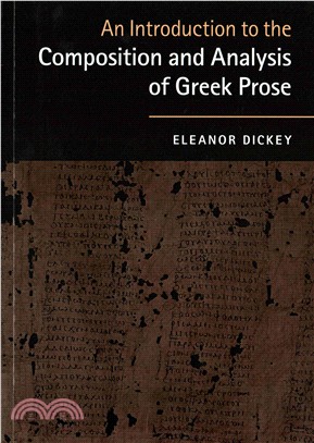 An Introduction to the Composition and Analysis of Greek Prose