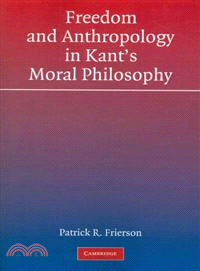 Freedom and Anthropology in Kant's Moral Philosophy