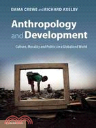 Anthropology and Development ─ Culture, Morality and Politics in a Globalised World