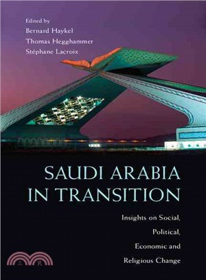 Saudi Arabia in Transition ─ Insights on Social, Political, Economic and Religious Change