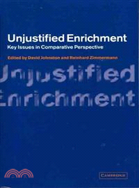 Unjustified Enrichment:Key Issues in Comparative Perspective