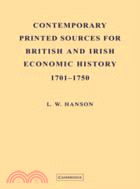 Contemporary Printed Sources for British and Irish Economic History 1701–1750