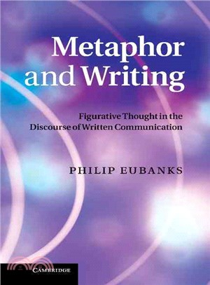 Metaphor and Writing:Figurative Thought in the Discourse of Written Communication