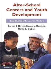 After-School Centers and Youth Development：Case Studies of Success and Failure