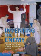 Inventing the Enemy