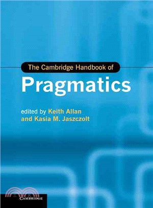 Cambridge Handbook of Pragmatics