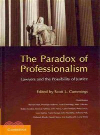 The Paradox of Professionalism — Lawyers and the Possibility of Justice