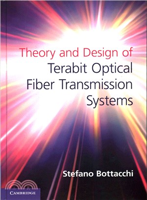 Theory and Design of Terabit Optical Fiber Transmission Systems