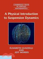 A Physical Introduction to Suspension Dynamics