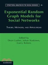 Exponential Random Graph Models for Social Networks―Theories, Methods, and Applications