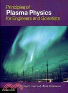 Principles of Plasma Physics for Engineers and Scientists