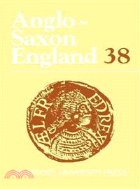 Anglo-Saxon England(Volume 38)
