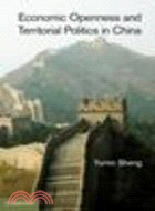 Economic Openness and Territorial Politics in China