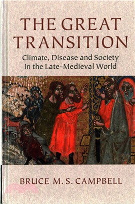 The Great Transition ― Climate, Disease and Society in the Late Medieval World