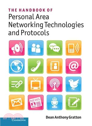 The Handbook of Personal Area Networking Technologies and Protocols