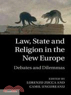 Law, State and Religion in the New Europe―Debates and Dilemmas