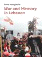 War and Memory in Lebanon