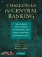 Challenges in Central Banking:The Current Institutional Environment and Forces Affecting Monetary Policy