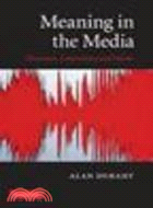 Meaning in the Media:Discourse, Controversy and Debate